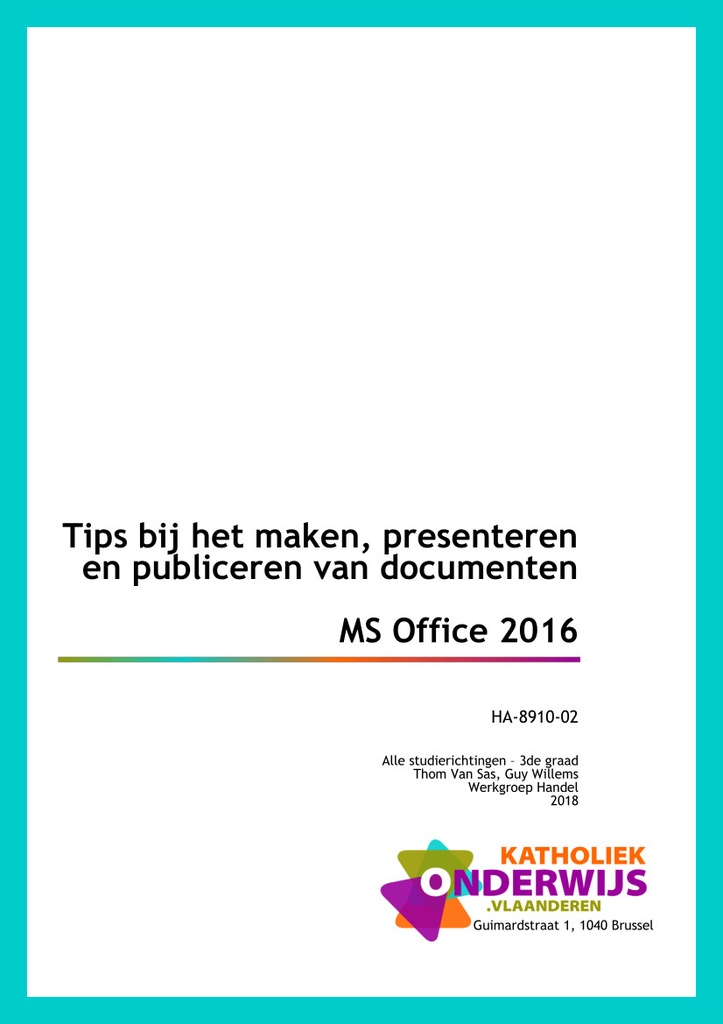 Tips bij het maken, presenteren en publiceren van documenten - MS Office 2016