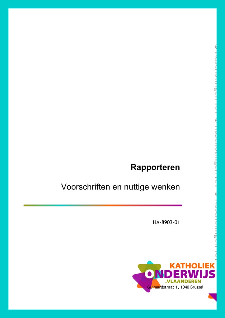 Rapporteren - voorschriften en nuttige wenken