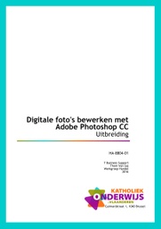 Digitale foto's bewerken met Adobe Photoshop CC (Uitbreiding)