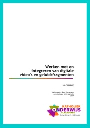 Werken met en integreren van digitale video's en geluidsfragmenten