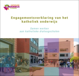 [Pub-001] Engagementsverklaring van het Katholiek Onderwijs. Samenwerken aan Katholieke dialoogscholen (20 stuks)