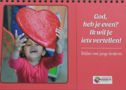 [Pub-002] God heb je even? Ik wil Je iets vertellen